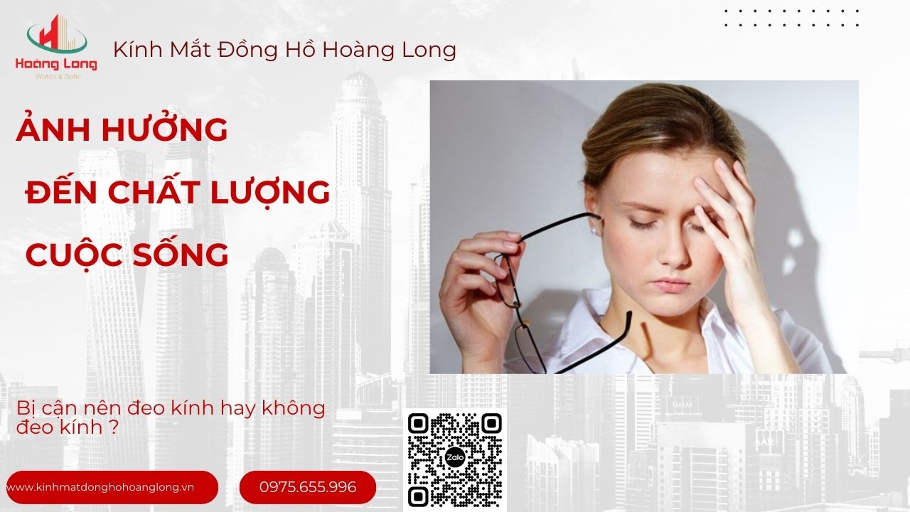 Không Đeo Kính Ảnh Hưởng Chất Lượng Cuộc Sống Không Đeo Kính Ảnh Hưởng Chất Lượng Cuộc Sống