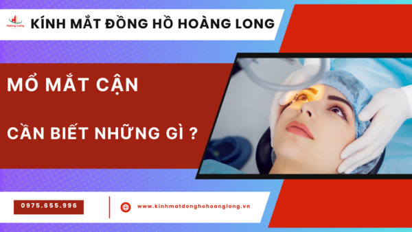 MỔ MẮT CẬN NHỮNG ĐIỀU NÊN BIẾT