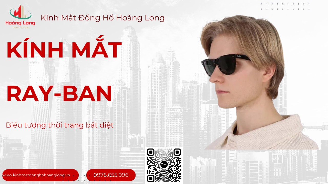 Hãng Kính Mắt Nổi Tiếng - Ray Ban Hãng Kính Mắt Nổi Tiếng - Ray Ban